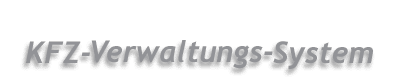 KFZ-Verwaltungs-System